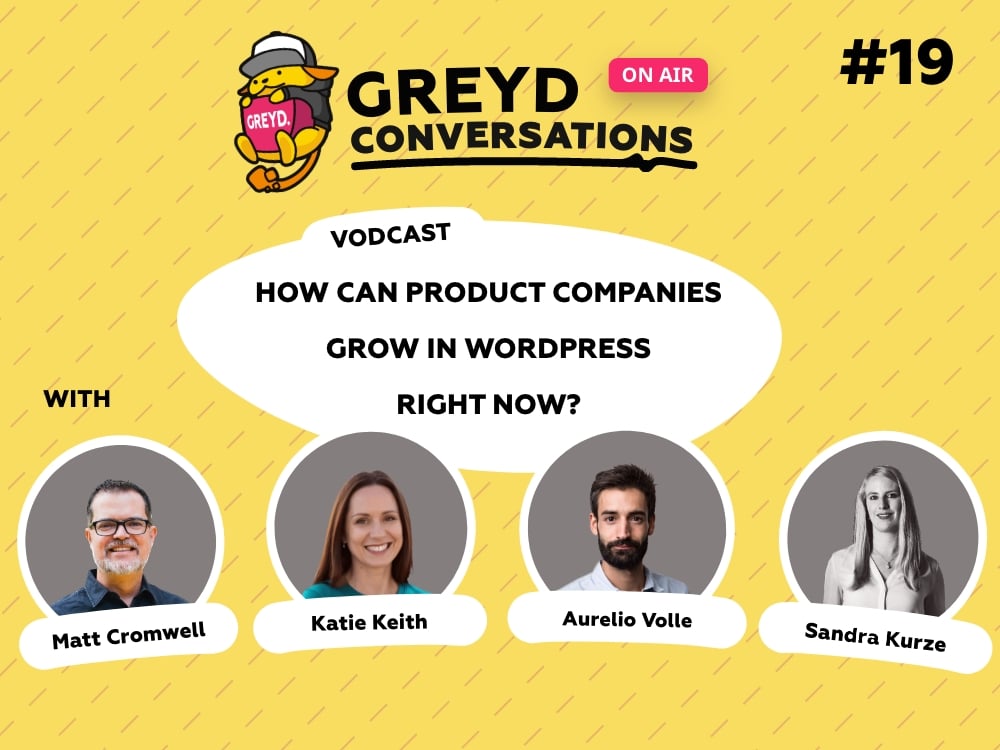 #19 How Can Product Companies Grow in WordPress Right Now?